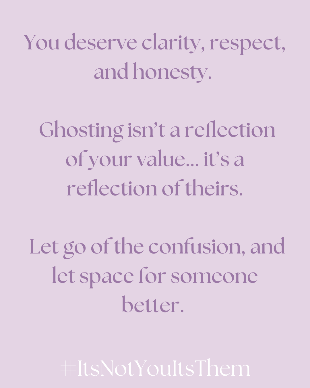 Ghosting Isn’t About Your Value