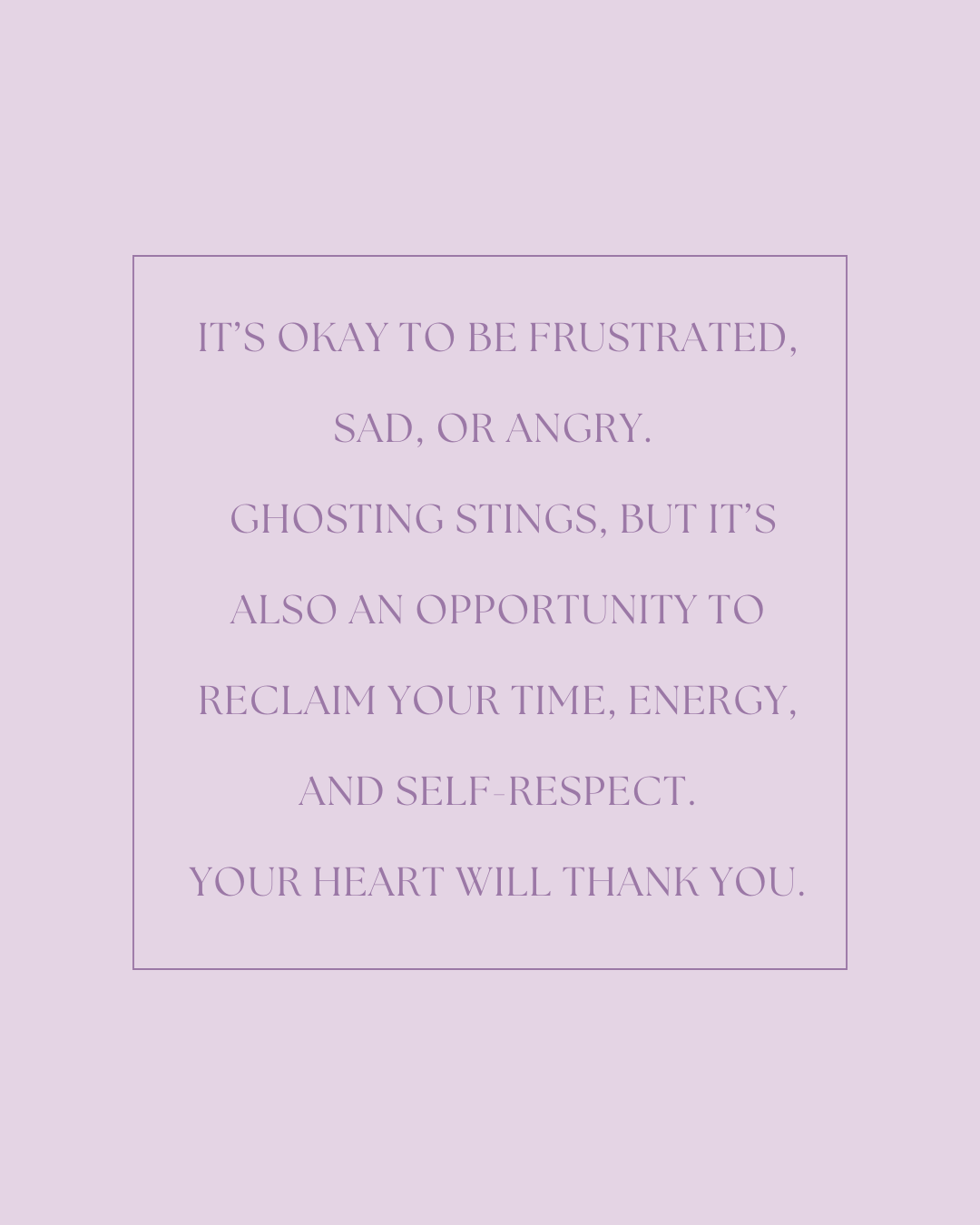 Reclaim Your Heart After Being Ghosted