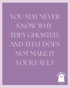 Why They Ghost Isn’t About You